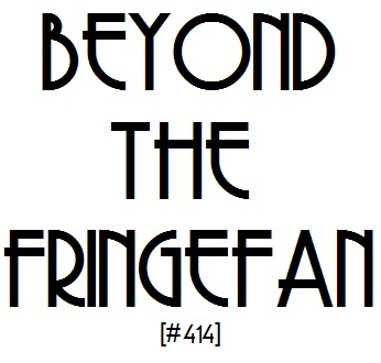 Beyond the Fringefan
